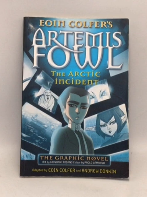 Artimis Fowl: The Arctic Incident - Colfer, Eoin