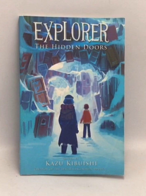 Explorer - Kazu Kibuishi; 