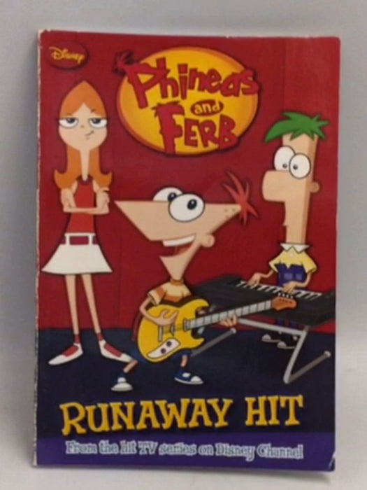 Runaway Hit:(Phineas and Ferb Novelizations #2) - Lara Bergen