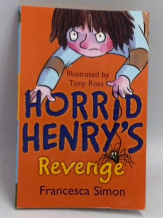 Horrid Henry's Revenge - Simon, Francesca