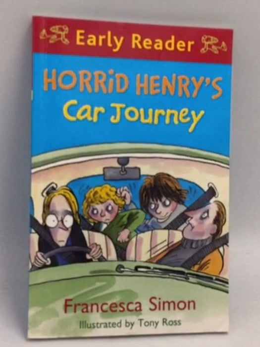 Horrid Henry's Car Journey - Francesca Simon; 