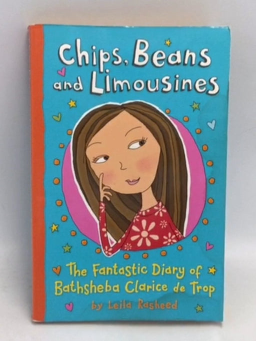 Chips, Beans and Limousines - Leila Rasheed; 