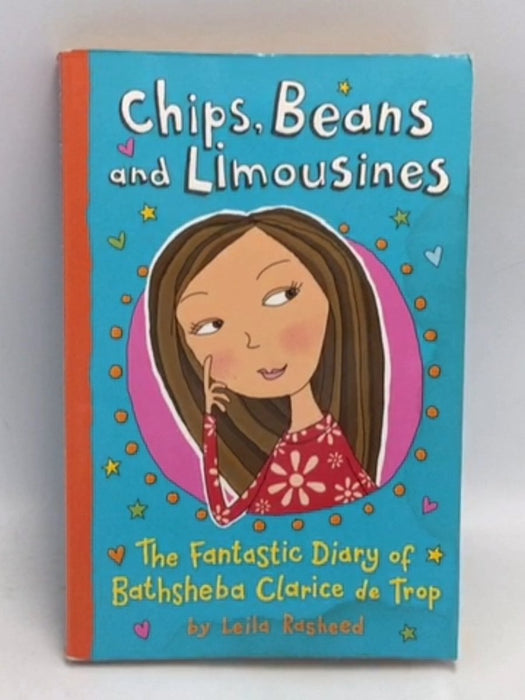 Chips, Beans and Limousines - Leila Rasheed; 