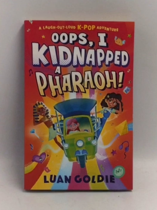 Oops, I Kidnapped a Pharaoh! - Luan Goldie