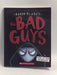 The Bad Guys in the Dawn of the Underlord - Aaron Blabey; 