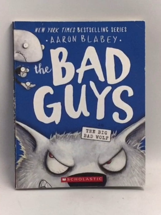 The Bad Guys in The Big Bad Wolf #9 - Aaron Blabey