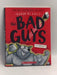 The Bad Guys in Superbad (the Bad Guys #8) - Aaron Blabey; 