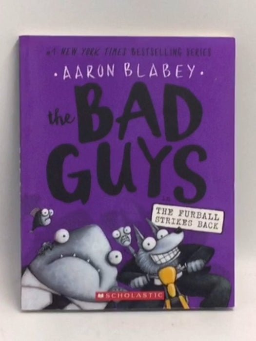The Bad Guys in the Furball Strikes Back #3 - Aaron Blabey
