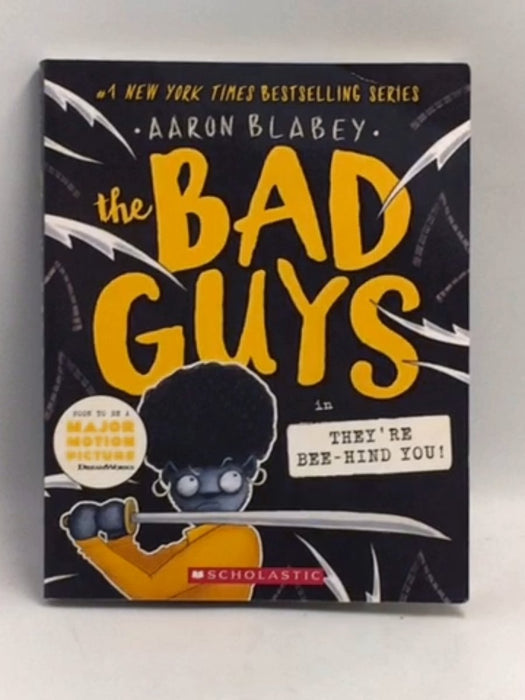 The Bad Guys #14: They're Bee-Hind You - Aaron Blabey; 