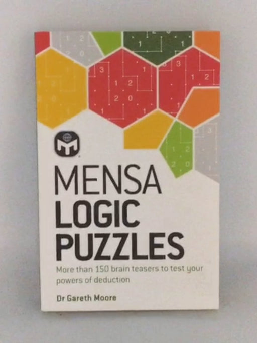 Logic Puzzles (Mensa) - Gareth Moore; Mensa Ltd; 