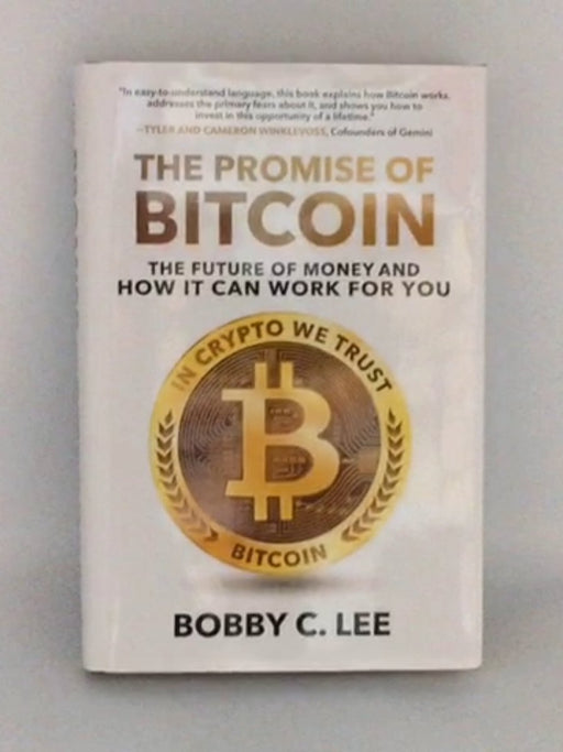 The Promise of Bitcoin - Hardcover - Bobby C. Lee; 