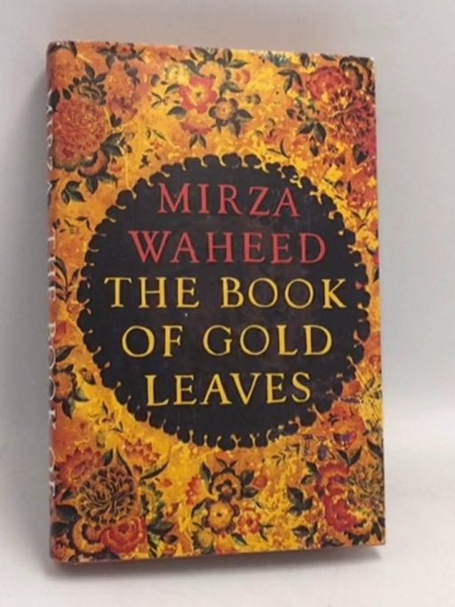 The Book of Gold Leaves- [Hardcover] - Mirza Waheed