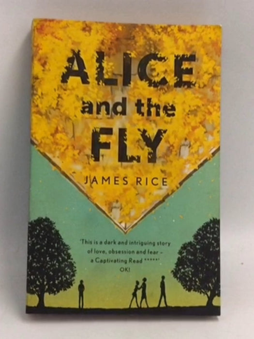 Alice and the Fly - James Rice; 