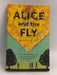 Alice and the Fly - James Rice; 