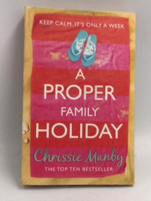 A Proper Family Holiday - Chris Manby; 