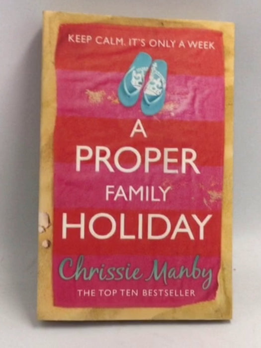 A Proper Family Holiday - Chris Manby; 