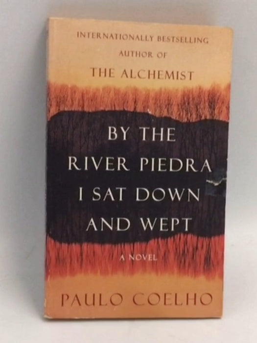 By the River Piedra I Sat Down and Wept - Paulo Coelho