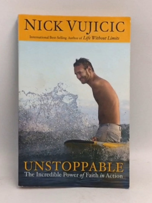 Unstoppable - Nick Vujicic; 