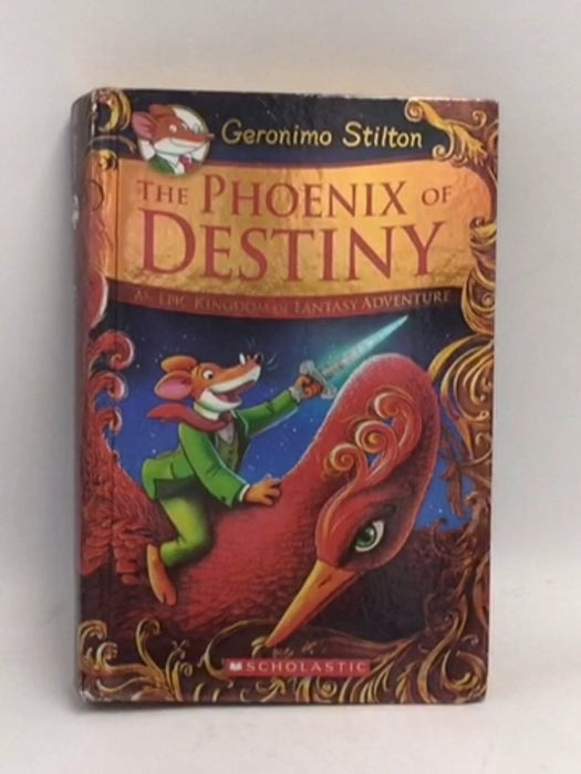 The Phoenix of Destiny [Hardcover] - Geronimo Stilton