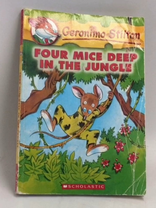 Four Mice Deep in the Jungle - Geronimo Stilton