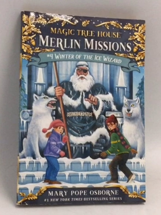 Winter of the Ice Wizard - Mary Pope Osborne; Mary Pope Osborne; 