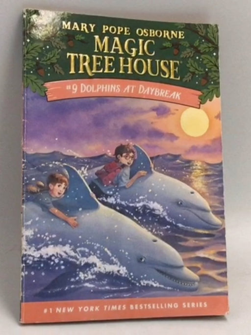 Dolphins at Daybreak  - Mary Pope Osborne