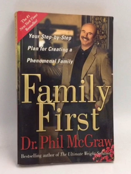 Family First - Phil McGraw; Phillip C. McGraw; 