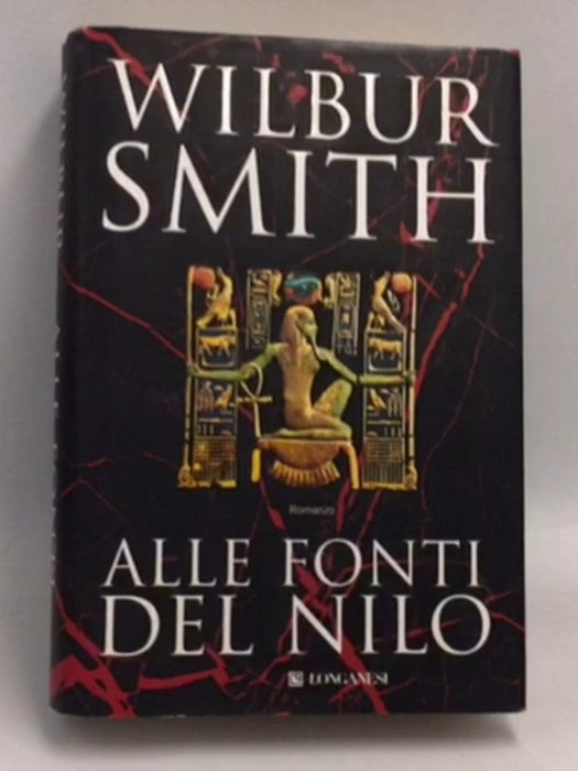 Alle fonti del Nilo- [Hardcover] - Wilbur Smith