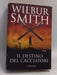 Il destino del cacciatore- [Hardcover] - Wilbur Smith