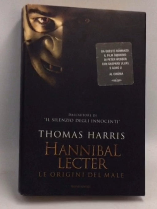 Hannibal Lecter: Le origini del male- [Hardcover] - Thomas Harris