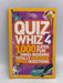 National Geographic Kids Quiz Whiz 4: 1,000 Super Fun Mind-bending Totally Awesome Trivia Questions - National Geographic Kids