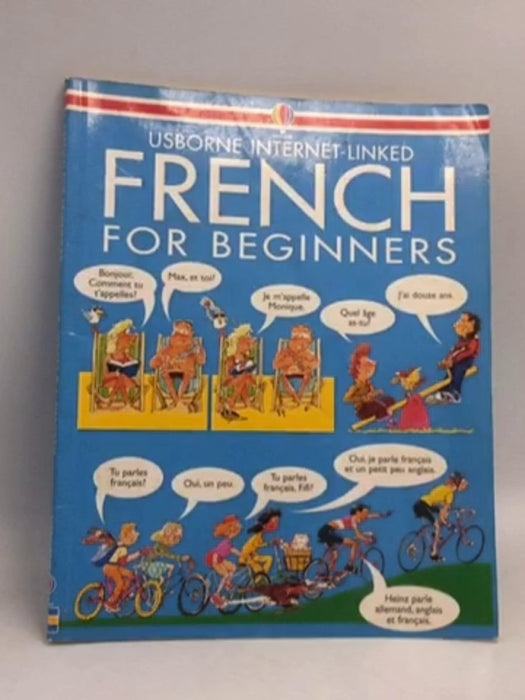 Usborne Internet-Linked: French for Beginners  - Angela Wilkes
