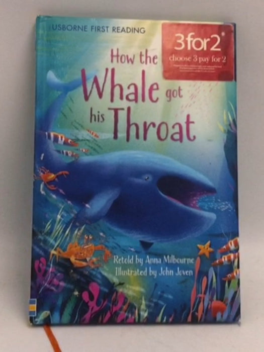 How the Whale Got His Throat- [Hardcover] - Anna Milbourne  