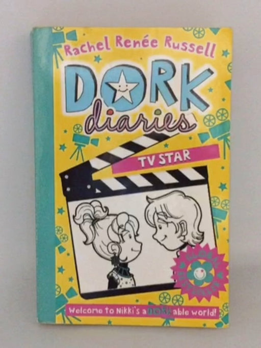 Dork Diaries : TV Star - Rachel Renée Russell; 