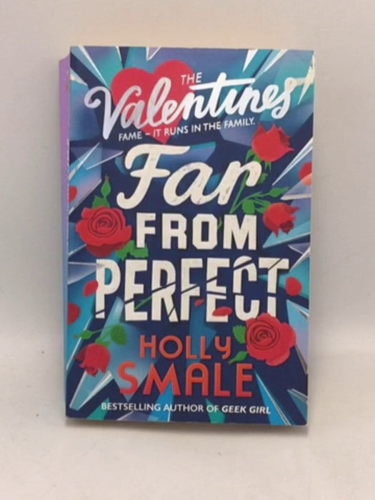 Far from Perfect (the Valentines, Book 2) - Holly Smale; 