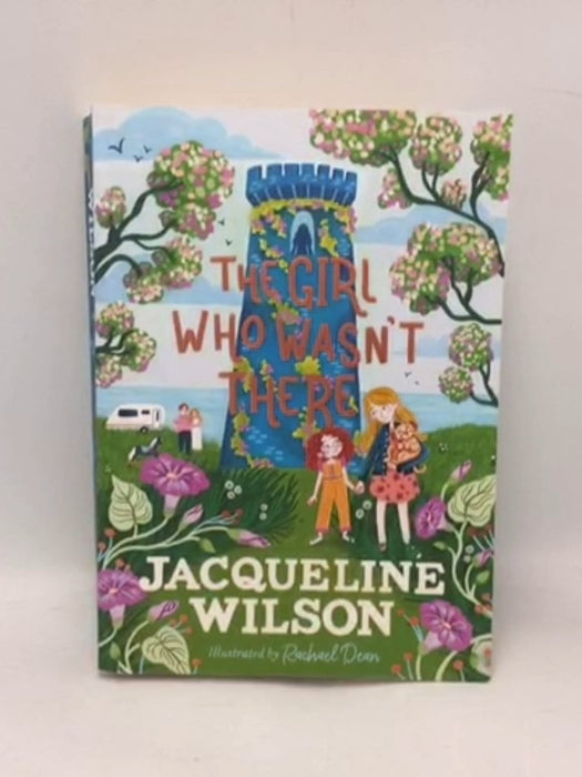 The Girl Who Wasn't There - Jacqueline Wilson