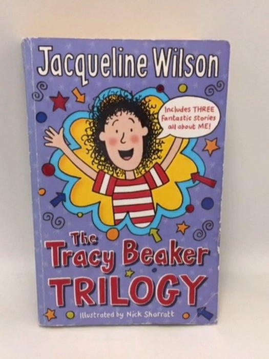 The Tracy Beaker Trilogy - Jacqueline Wilson
