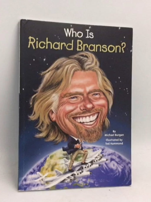 Who Is Richard Branson? - Michael Burgan