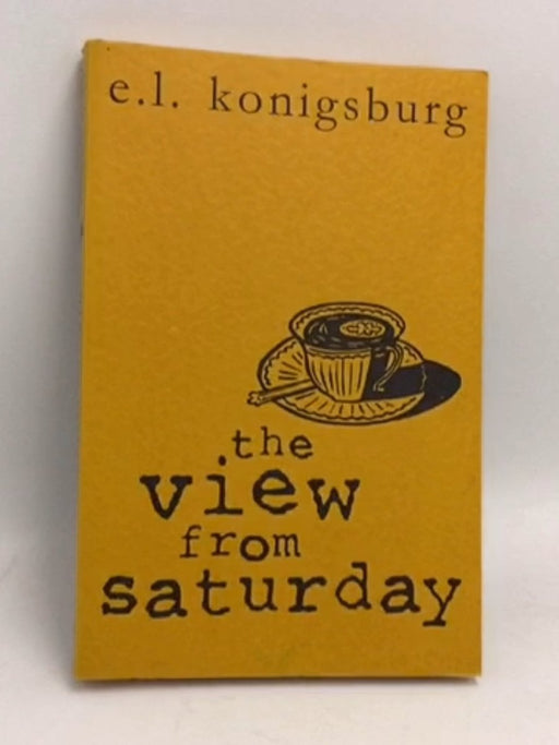 The View from Saturday - E.L. Konigsburg