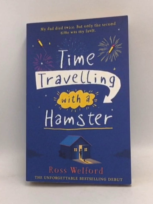 Time Travelling with a Hamster - Ross Welford