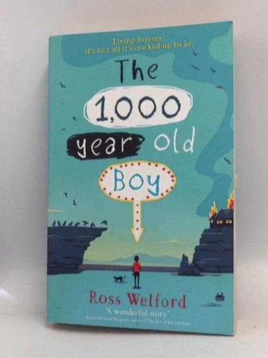 The 1,000-Year-old Boy - Ross Welford; 