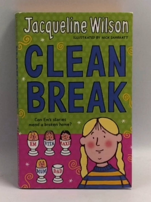 Clean Break - Jacqueline Wilson; 