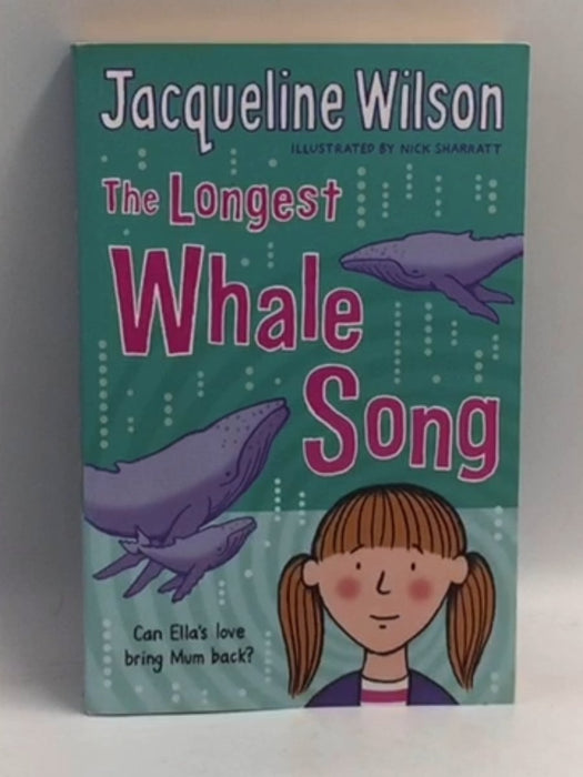 The Longest Whale Song - Jacqueline Wilson