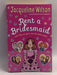 Rent a Bridesmaid - Jacqueline Wilson; 
