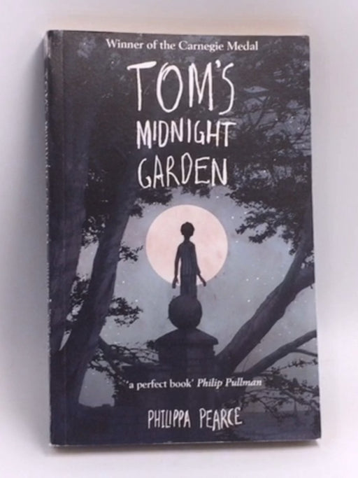 Tom's Midnight Garden - Philippa Pearce; 