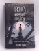 Tom's Midnight Garden - Philippa Pearce; 