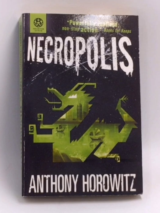 The Power of Five: Necropolis - ANTHONY HOROWITY; 
