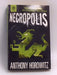 The Power of Five: Necropolis - ANTHONY HOROWITY; 