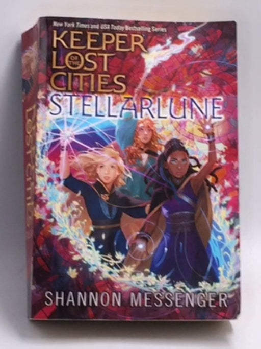 Stellarlune (Volume 9) (Keeper of the Lost Cities) -  Shannon Messenger 