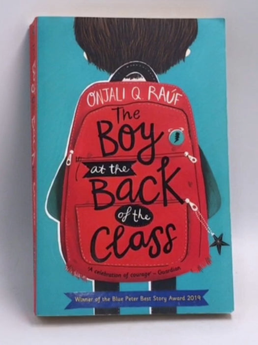 The Boy at the Back of the Class - Onjali Rauf; 